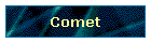 Comet