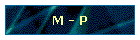 M - P